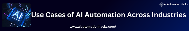 Use Cases of AI Automation Across Industries